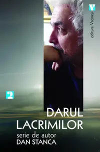Darul lacrimilor - Paperback brosat - Dan Stanca