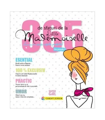 365 de sfaturi de la Little Mademoiselle sau cum să fii o fată perfectă! - Paperback brosat - ***