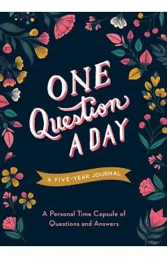 One Question a Day (Floral): A Five-Year Journal: A Personal Time Capsule of Questions and Answers