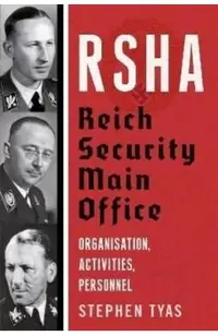 Rsha Reich Security Main Office: Organisation, Activities, Personnel