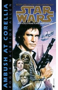Ambush at Corellia: Star Wars Legends (the Corellian Trilogy)