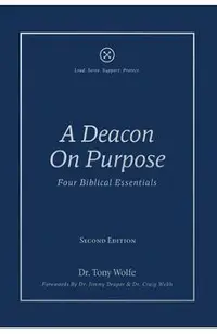 A Deacon On Purpose: Four Biblical Essentials