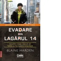 Evadare din Lagarul 14. Incredibila odisee a unui om din Coreea de Nord pana în lumea libera