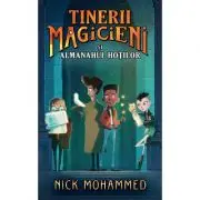 Tinerii magicieni si almanahul hotilor