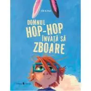 Domnul Hop-Hop invata sa zboare