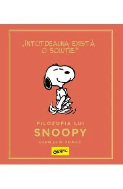 Peanuts. Ghiduri pentru viata. Filozofia lui Snoopy
