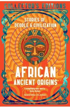 African Ancient Origins: Stories of People & Civilization