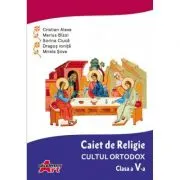 Caiet de Religie. Cultul ortodox. Clasa a 5-a