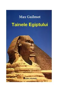 Tainele Egiptului - Paperback brosat - Max Guilmot