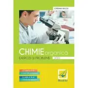 Chimie organica. Exercitii si probleme pentru clasele a 10-a si a 11-a
