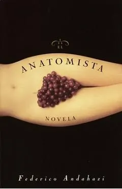 El Anatomista: Novela