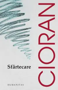 Sfârtecare - Paperback brosat - Emil Cioran