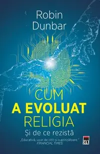 Cum a evoluat religia. Si de ce rezista