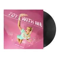 Toy With Me - Vinyl
