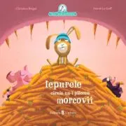 Iepurele caruia nu-i placeau morcovii