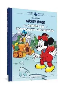 Walt Disney's Mickey Mouse: The Monster of Sawtooth Mountain: Disney Masters Vol. 21