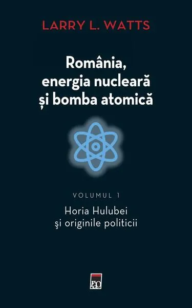 Horia Hulubei şi originile politicii (Vol. 1) - Paperback brosat