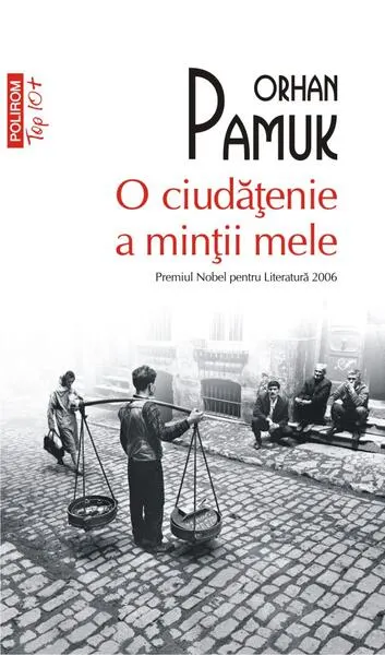 O ciudățenie a minții mele (Top 10+) - Paperback brosat - Orhan Pamuk