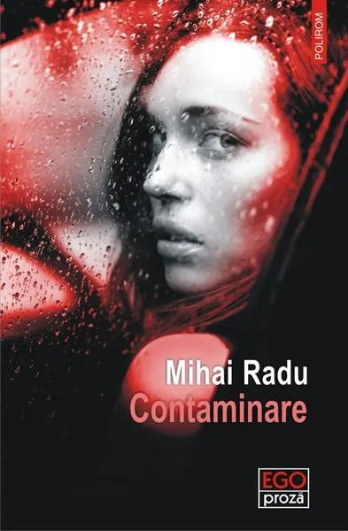 Contaminare - Paperback brosat - Mihai Radu