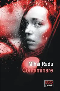 Contaminare - Paperback brosat - Mihai Radu