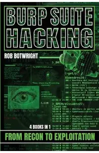 Burp Suite Hacking: From Recon to Exploitation