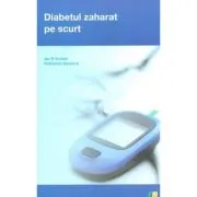 Diabetul zaharat pe scurt