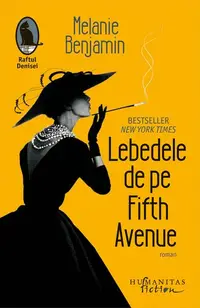 Lebedele de pe Fifth Avenue - Paperback brosat - Melanie Benjamin