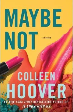 Maybe Not: A Novella