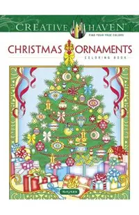 Creative Haven Christmas Ornaments Coloring Book