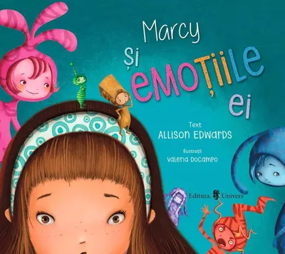 Marcy și emoțiile ei - Hardcover - Allison Edwards