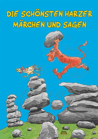 Die schonsten Harzer Marchen und Sagen