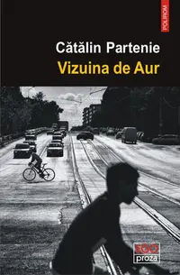 Vizuina de Aur - Paperback brosat - Cătălin Partenie