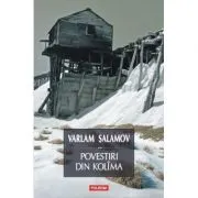 Povestiri din Kolima, volumul 2