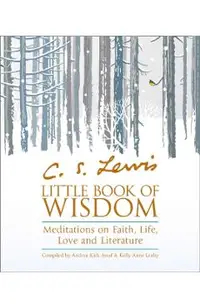C.S. Lewis' Little Book of Wisdom