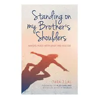 Standing on My Brother's Shoulders