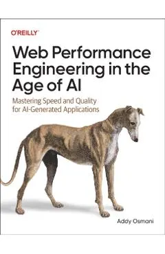 Web Performance Engineering in the Age of AI: Mastering Speed and Quality for Ai-Generated Applications