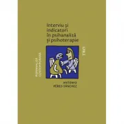 Interviu si indicatori in psihanaliza si psihoterapie
