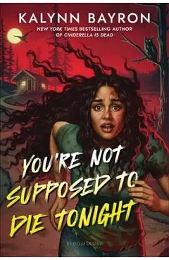 You're Not Supposed to Die Tonight