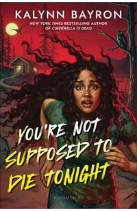 You're Not Supposed to Die Tonight