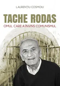Tache Rodas - Paperback brosat - Laurențiu Cosmoiu
