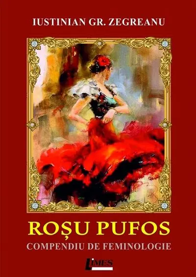 Roșu pufos - Paperback brosat - Iustinian Gr. Zegreanu