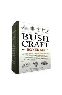 The Bushcraft Boxed Set: Bushcraft 101; Advanced Bushcraft; The Bushcraft Field Guide to Trapping, Gathering, & Cooking in the Wild; Bushcraft