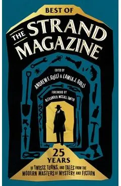 Best of the Strand Magazine: 25 Years of Twists, Turns, and Tales from the Modern Masters of Mystery and Fiction