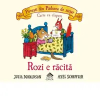 Rozi e racita. Povesti din Padurea de stejar