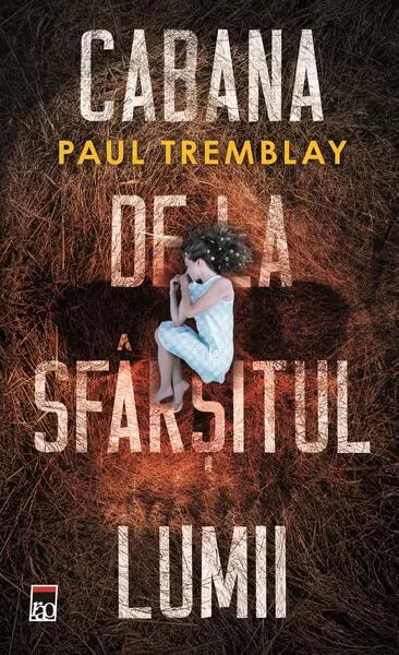 Cabana de la sfârșitul lumii - Paperback brosat - Paul Tremblay
