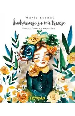 Indraznesc sa ma trezesc