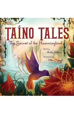 Ta�no Tales: The Secret of the Hummingbird
