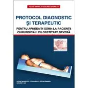 Protocol diagnostic si terapeutic pentru apneea in somn la pacientii chirurgicali cu obezitate severa