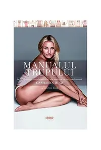 Manualul trupului - Paperback brosat - Cameron Diaz, Sandra Bark