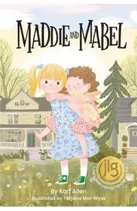 Maddie and Mabel